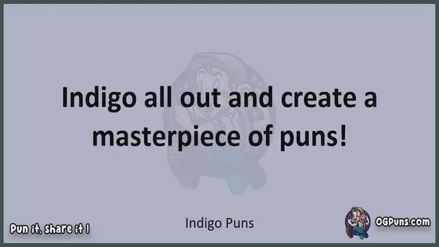 Video thumbnail for Indigo - Jokes, Puns, Wordplays, and Laughter