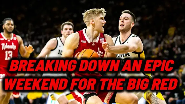 'Video thumbnail for Nebrasketball beats Iowa, latest on Dylan Raiola and much more'