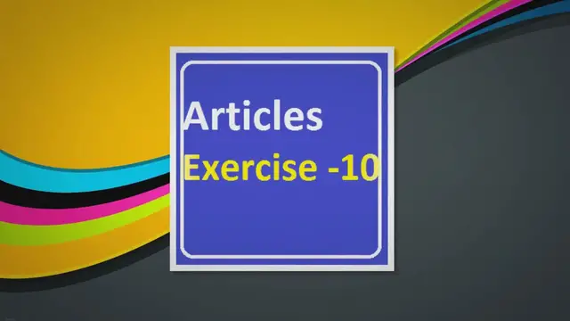 Video thumbnail for Articles Exercise -10