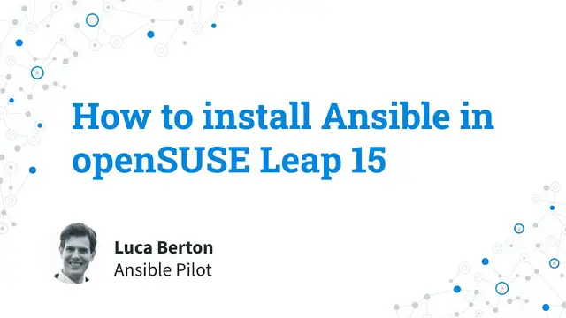 Video thumbnail for How to install Ansible in OpenSUSE Leap 15