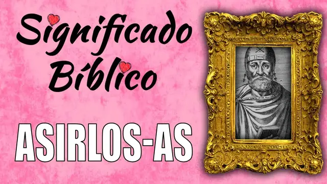 'Video thumbnail for Asirlos-as Significado Bíblico | ¿Qué Significa Asirlos-as en la Biblia? 🙏'