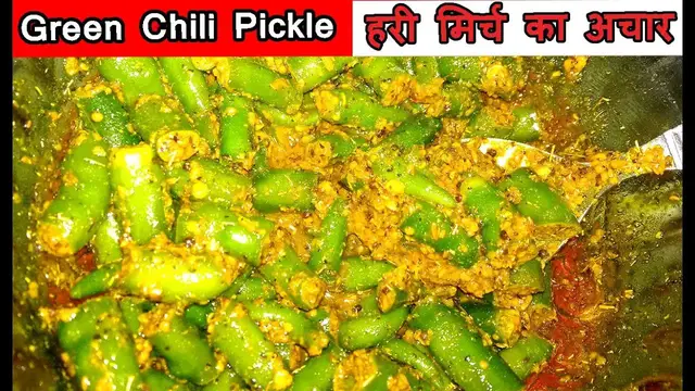 Video thumbnail for हरी मिर्च का अचार डालने का सबसे आसान तरीका - Hari Mirch ka Achaar - Green Chilli Pickle
