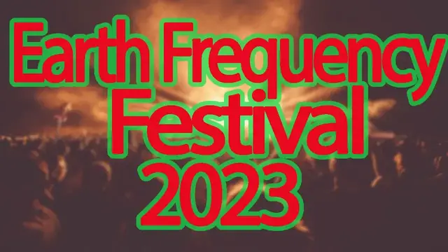 Video thumbnail for Earth Frequency Festival 2023 | Live Stream, Lineup, and Tickets Info
