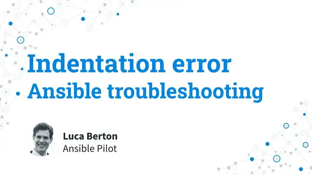 Video thumbnail for Ansible troubleshooting - indentation error