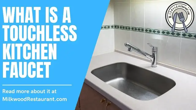 Video thumbnail for What Is A Touchless Kitchen Faucet