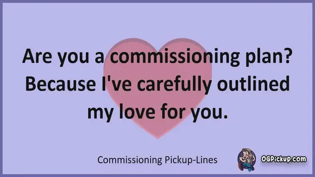 Video thumbnail for Commissioning - Pickup-Lines & Rizz for Him & for Her