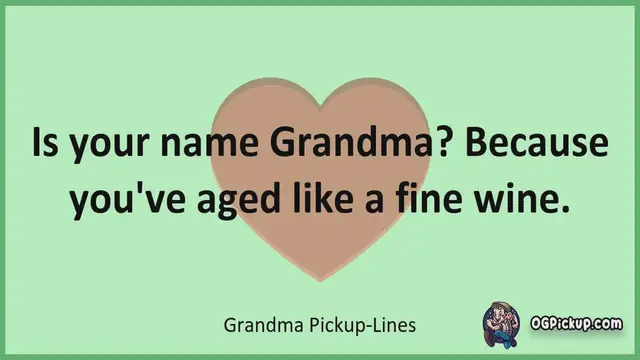 Video thumbnail for Grandma - Pickup-Lines & Rizz for Him & for Her