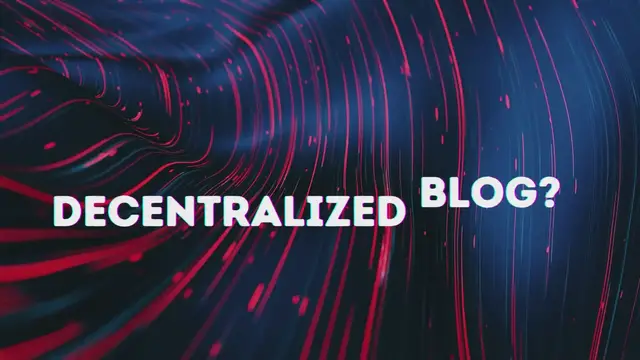 'Video thumbnail for What is decentralized blog and website? '