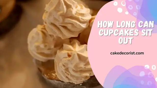 Video thumbnail for How Long Can Cupcakes Sit Out