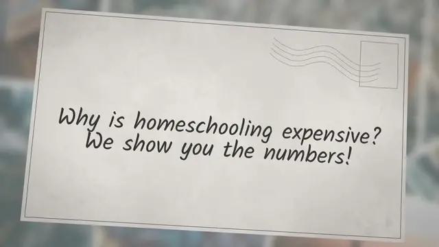 Video thumbnail for Why is homeschooling expensive? We show you the numbers!