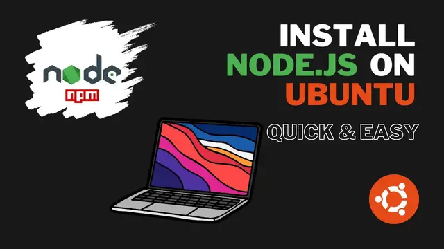 Video thumbnail for Install NodeJS on Ubuntu - Quick & Simple