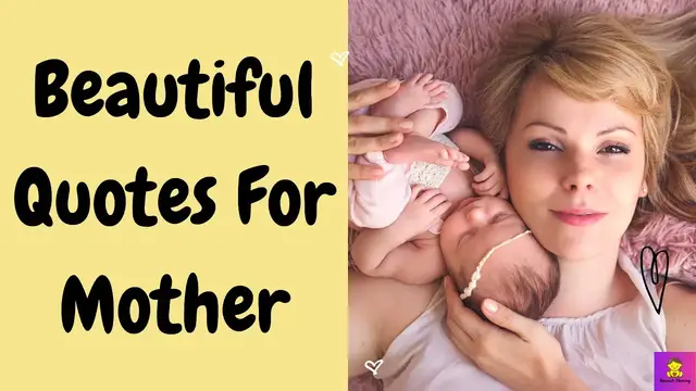 Video thumbnail for Beautiful Quotes For Mother : 100+ Best Heart Touching New Mom Quotes