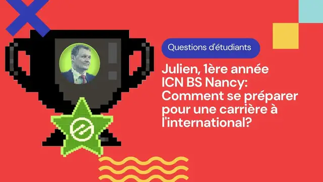 Video thumbnail for Julien, 1ère année, ICN BS Nancy - Comment se préparer pour une carrière à l'international?