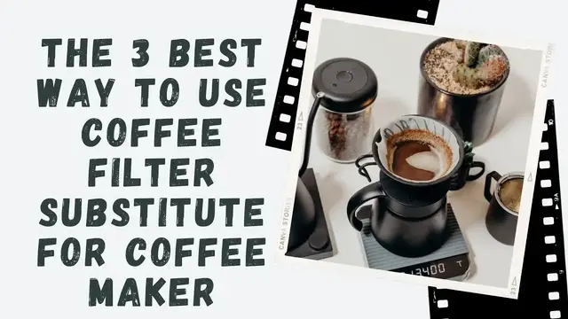 Video thumbnail for The 3 Best Way To Use Coffee Filter Substitute For Coffee Maker