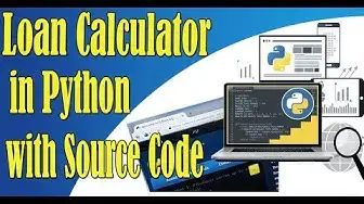 Video thumbnail for Loan Calculator in Python with Source Code 2020 Free Download