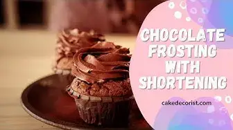 Video thumbnail for Chocolate Frosting With Shortening