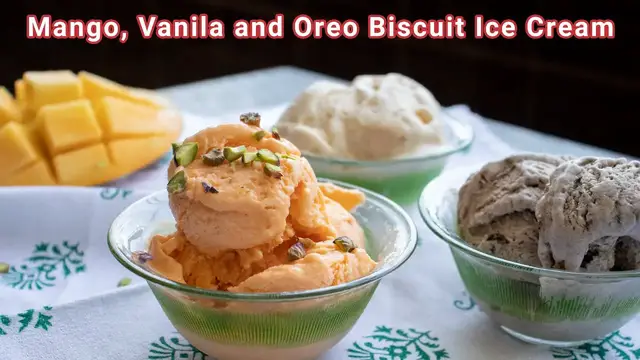 Video thumbnail for 3 Types of Easy and Creamy Ice Creams | Mango Ice Cream | Vanilla Ice Cream | Oreo Ice Cream