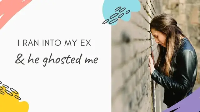 Video thumbnail for I ran into my ex after breakup today two weeks after we hooked up and he ghosted me