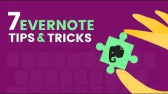 Video thumbnail for 7 Evernote Tips and Tricks You Should Master