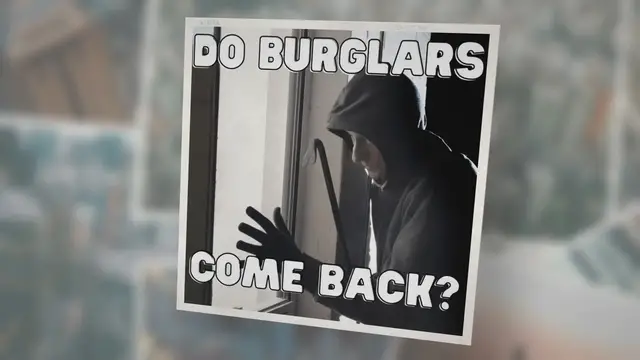 'Video thumbnail for Do Burglars Return to the Same House?'