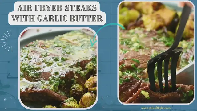 Video thumbnail for Air Fryer Steaks with Garlic Butter