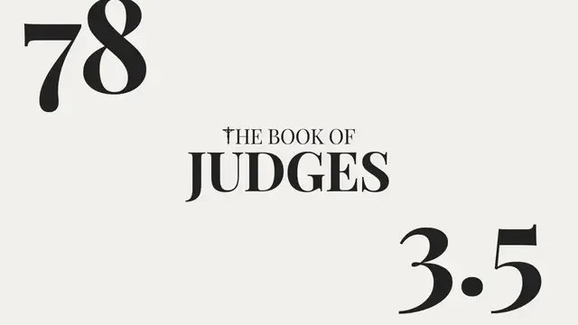 Video thumbnail for DAY 78 | The Book of Judges: Chapter 3-5