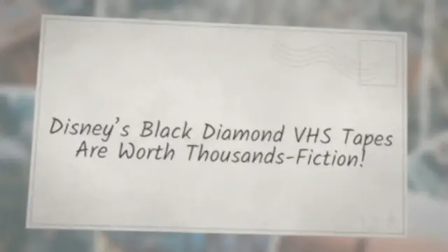 Video thumbnail for Disney’s Black Diamond VHS Tapes Are Worth Thousands-Fiction!