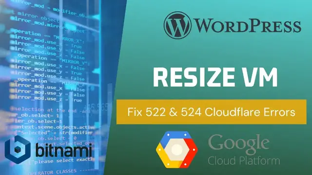 Video thumbnail for Google Cloud Hosting Bitnami WordPress - GCP Increase Disk Size on Go Fix 524/ 522 Error Cloudflare