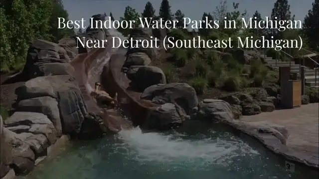Video thumbnail for 20+ Best Indoor Waterparks in Michigan: Statewide & Metro Detroit