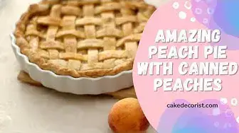 Video thumbnail for Amazing Peach Pie With Canned Peaches
