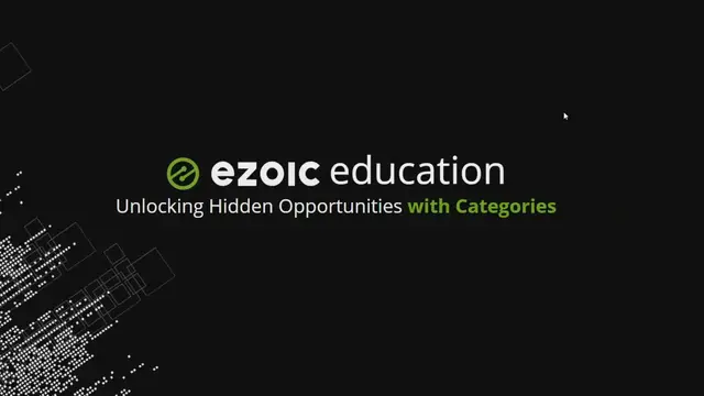 Video thumbnail for Ezoic Education: Unlocking Hidden Opportunities with High Earning Categories