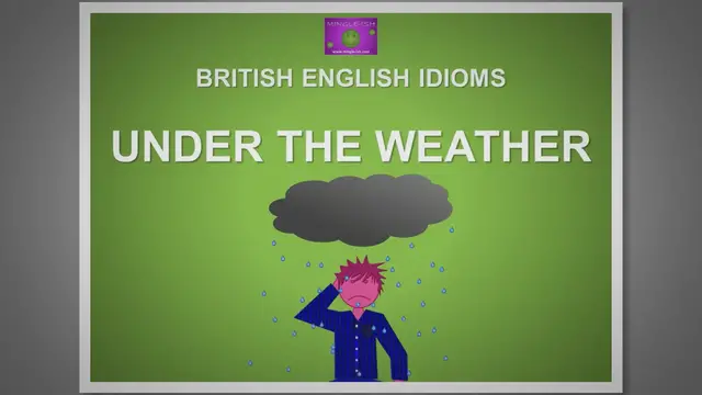 Video thumbnail for What Does 'Under the Weather' Mean?: Idiom Explained with Picture Examples