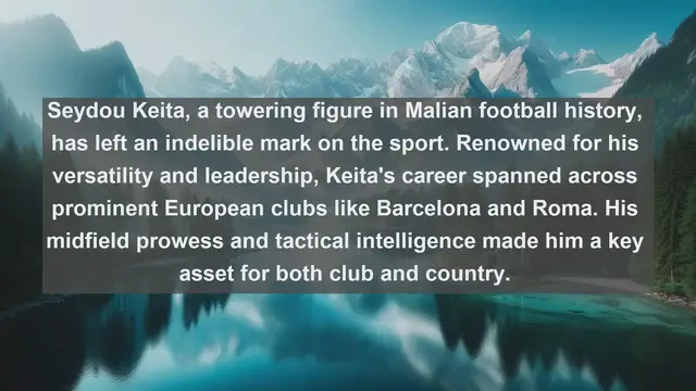 Video thumbnail for Mali's Finest: Top 10 Football Players Who Took the World by Storm