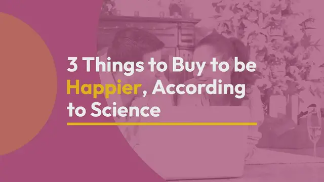 Video thumbnail for 3 Things to Buy to be Happier, According to Science