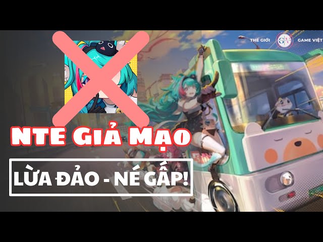 Video thumbnail for CẢNH BÁO: Neverness To Everness Giả Mạo Trên Google Play – Đừng Để Mất Tài Khoản!