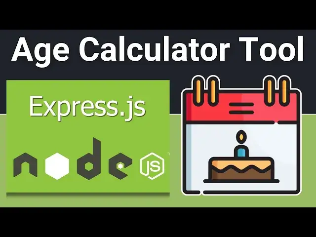 Video thumbnail for Node.js Express Project to Build Age Calculator From DOB Tool in Browser Using Javascript