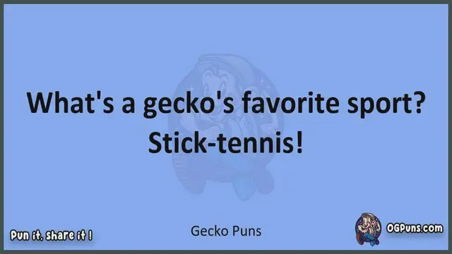 Video thumbnail for Gecko - Jokes, Puns, Wordplays, and Laughter