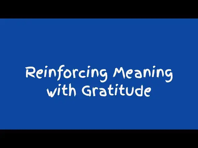 Video thumbnail for Reinforcing Meaning Through Gratitude #gratitude #happiness #happy #gratitudemindset #grateful