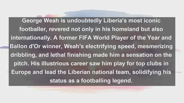 Video thumbnail for Celebrating Liberia's Football Legends: Top 10 Famous Players Who've Made History