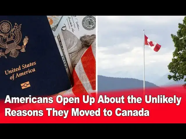 Video thumbnail for Americans Open Up About the Unlikely Reasons They Moved to Canada 🇺🇸➡️🇨🇦
