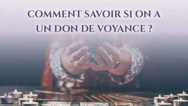 Video thumbnail for ☯ COMMENT SAVOIR SI ON A UN DON DE VOYANCE ?