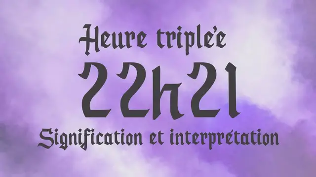 Video thumbnail for 🌸 HEURE TRIPLEE 22h21 - Signification et Interprétation angélique