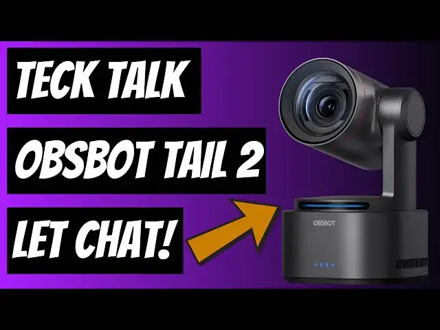 Video thumbnail for Tech Talk - Obsbot Tail 2 PTZR Camera