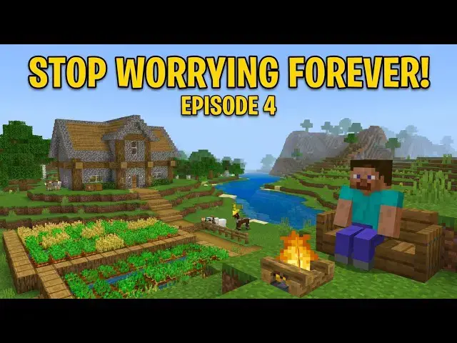 Video thumbnail for How to Stop Worrying Forever - Minecraft Episode 4