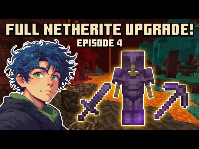 Video thumbnail for Upgrading to Full Netherite! - Episode 4