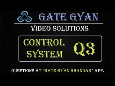 'Video thumbnail for BARC-2020 | Most Important Question | Control System Q-3 | | GATE Gyan Bhandar App.| GATE  GYAN'