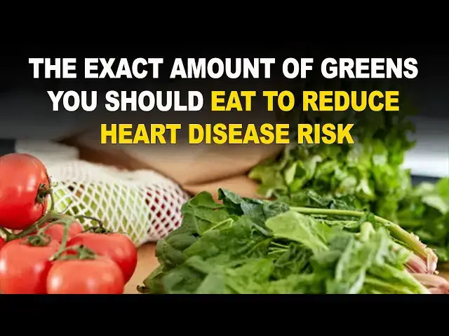 Video thumbnail for The Exact Amount of Greens You Need to Reduce Heart Disease Risk 🥦💚