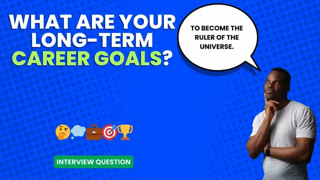 Video thumbnail for What are your long-term career goals_ _ Interview Question