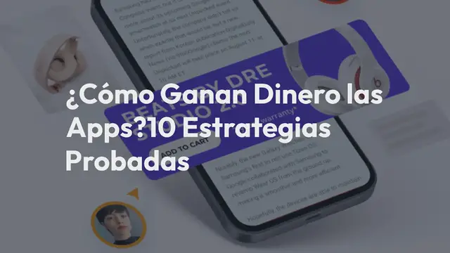 'Video thumbnail for ¿Cómo Ganan Dinero las Apps? 10 Estrategias Probadas'