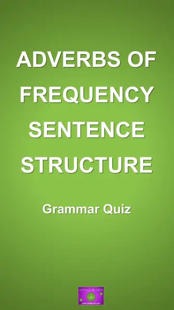Video thumbnail for Adverbs of frequency sentence structure - Grammar quiz #1
